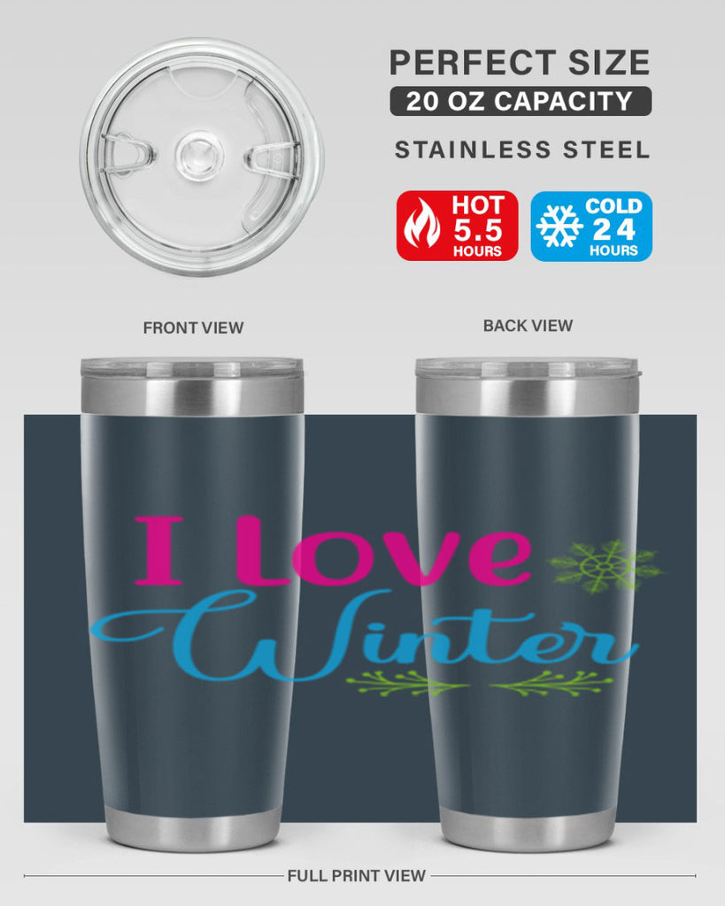 I Love Winter 225#- winter- Tumbler