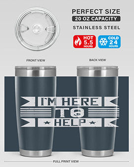 Im Here to Help Style 46#- volunteer- Tumbler