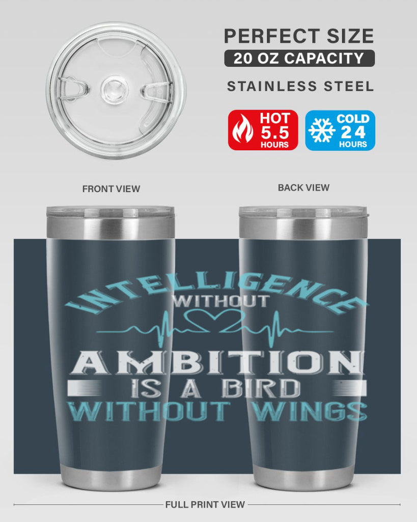 Intelligence without ambition is a bird without wings Style 309#- nurse- tumbler