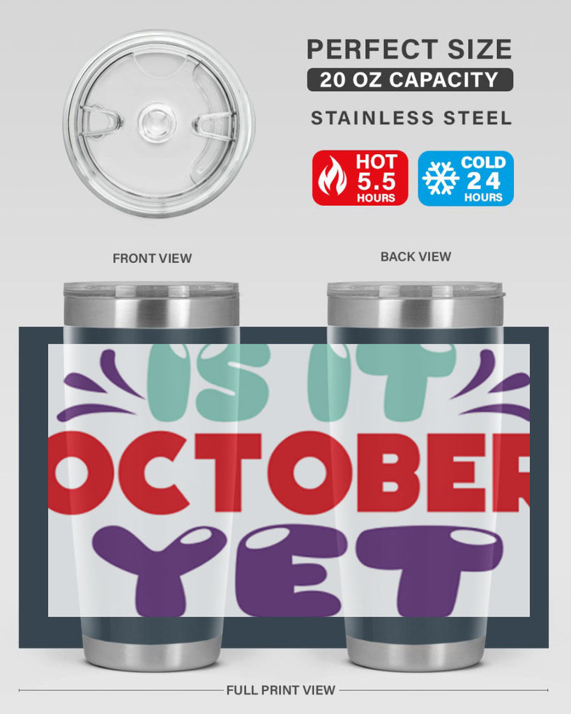 IsItOctoberYet 358#- fall- Tumbler