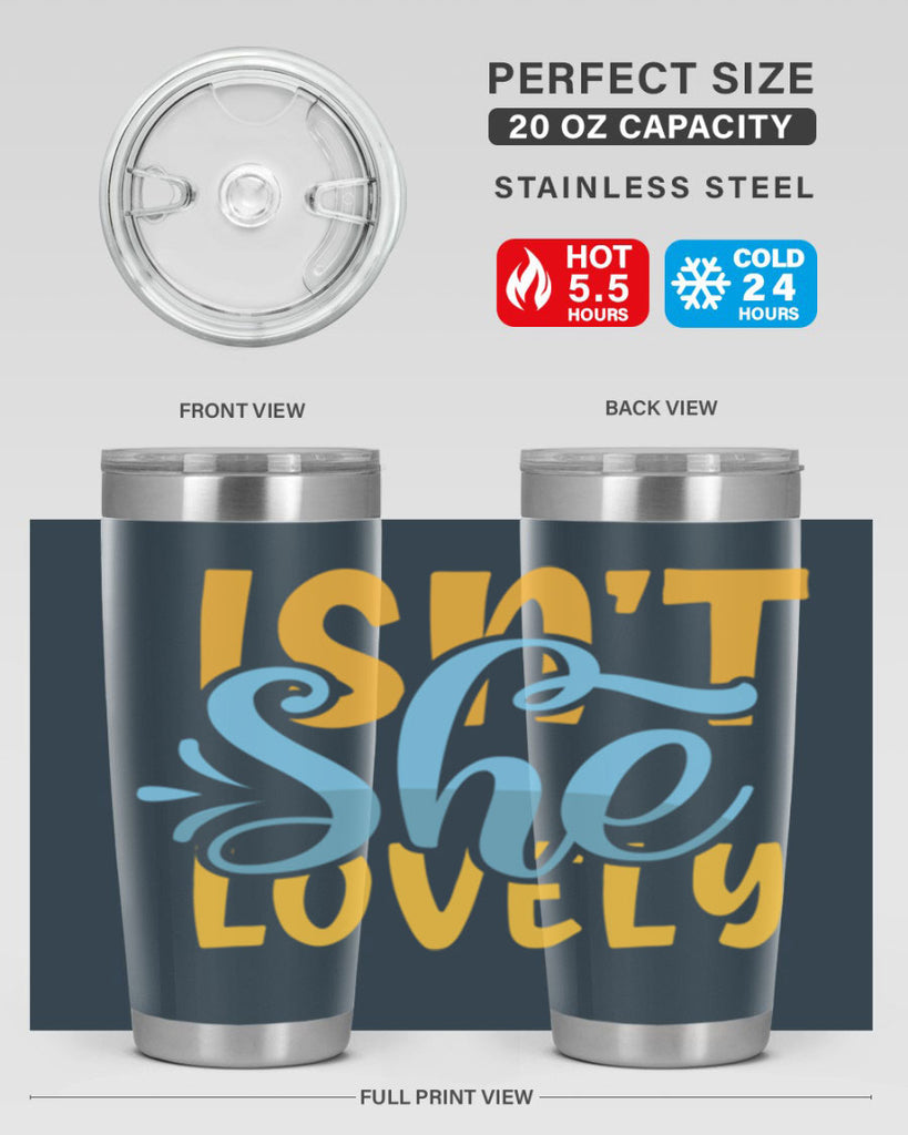Isnt She Lovely Style 237#- baby- tumbler