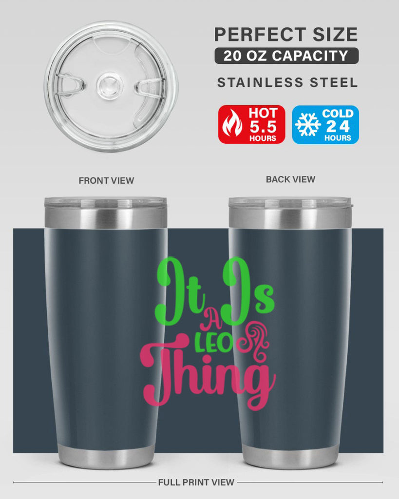 It is a leo thing 255#- zodiac- Tumbler