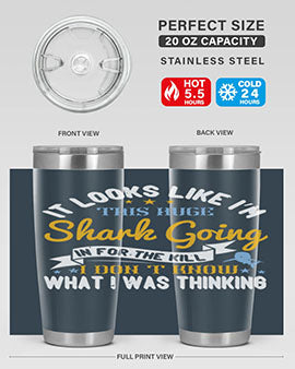 It looks like I’m this huge shark going in for the kill…I don’t know what I was thinking Style 60#- shark  fish- Tumbler
