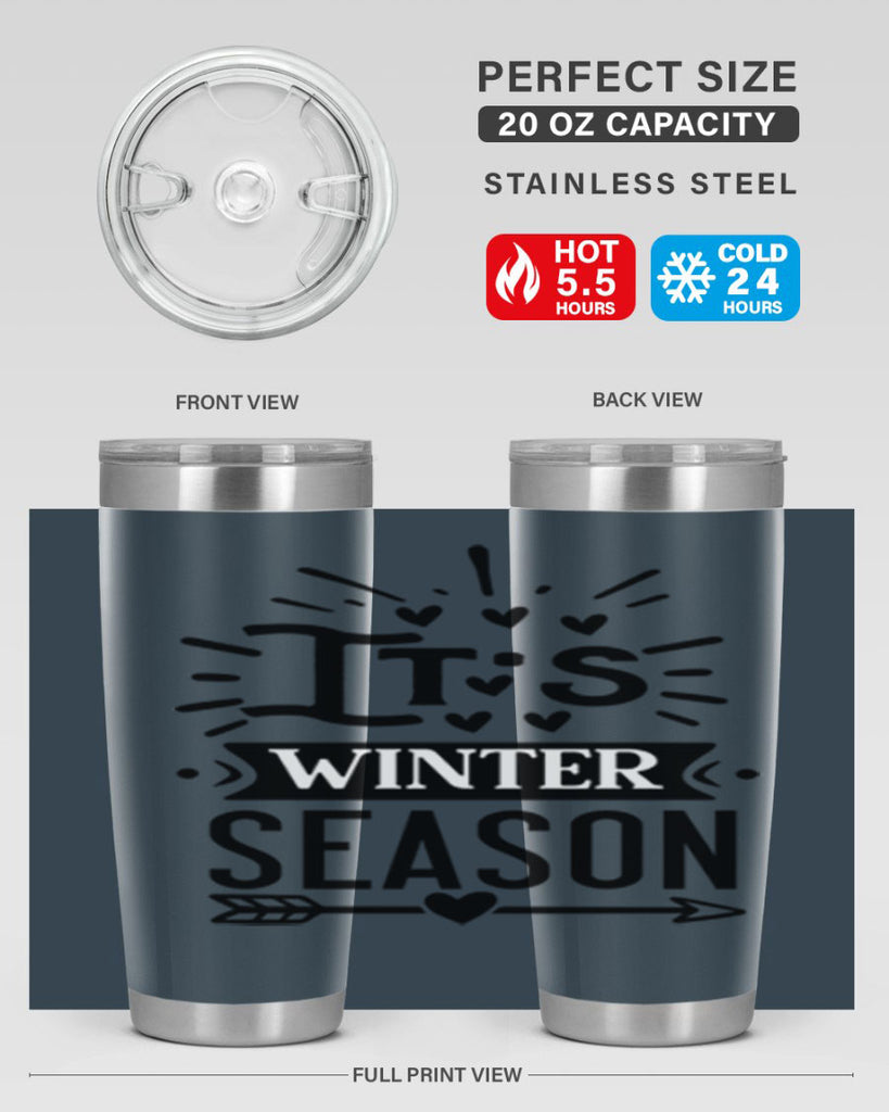 Its Winter Season 268#- winter- Tumbler