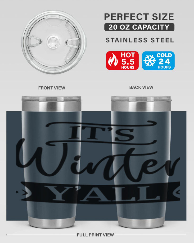 Its Winter Yall265#- winter- Tumbler