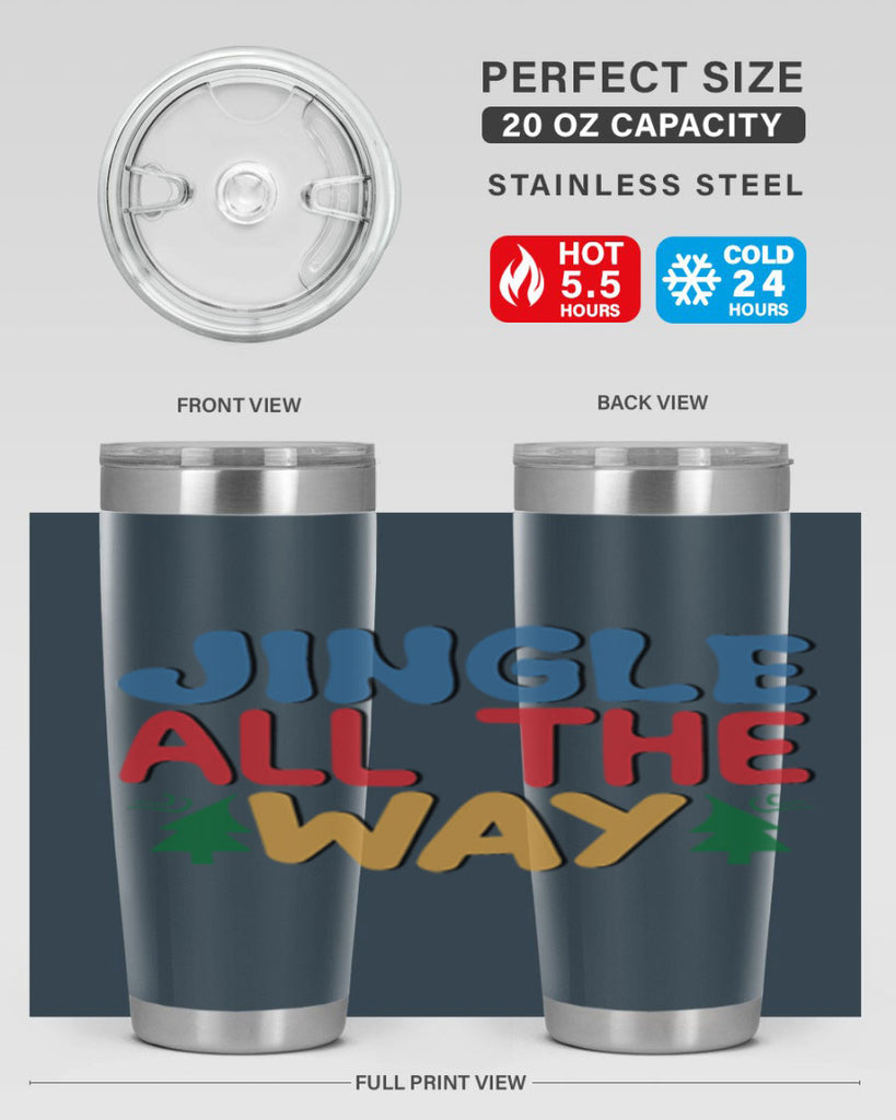 Jingle All the Way 278#- winter- Tumbler
