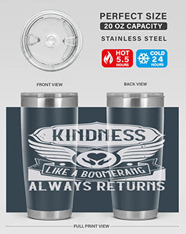 Kindness like a boomerang always returns Style 43#- volunteer- Tumbler
