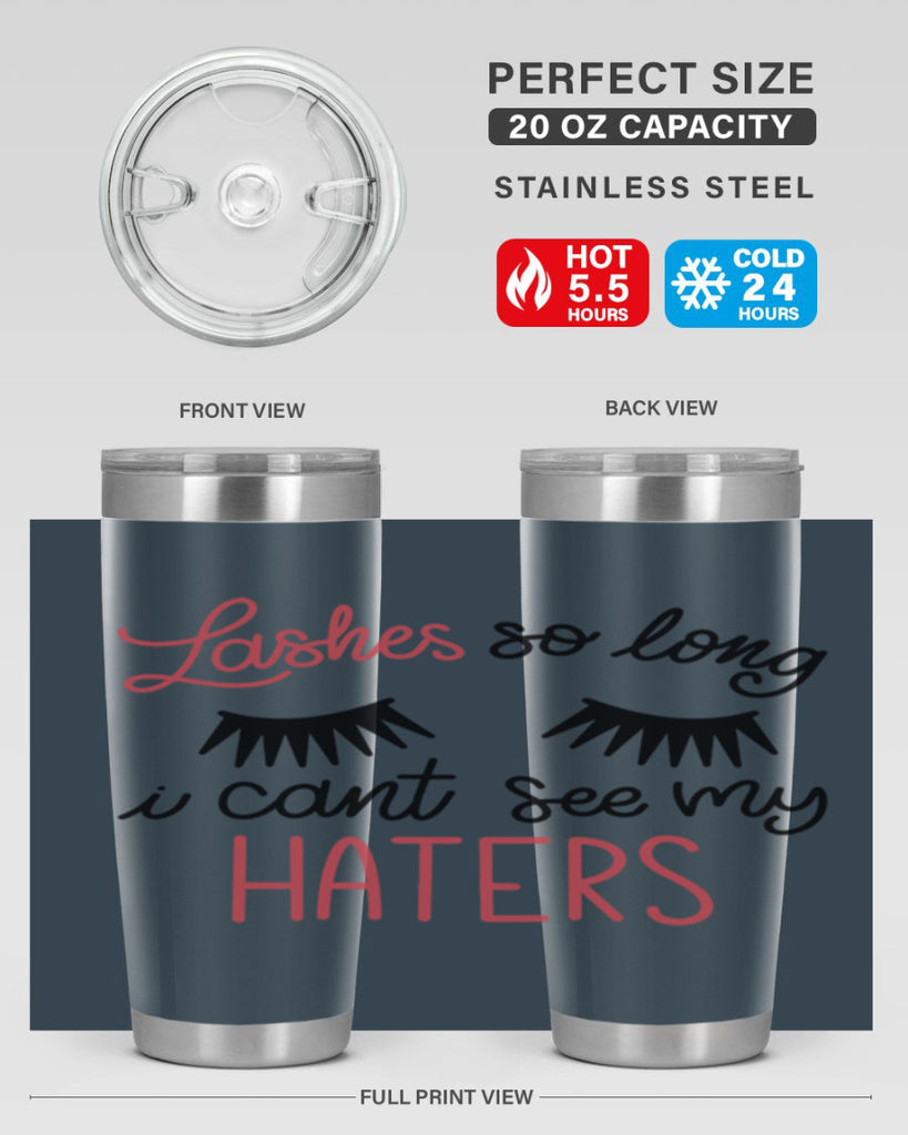Lashes so Long I Cant See my Haters Style 64#- make up- Tumbler