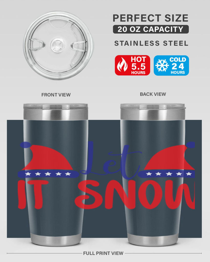 Let It Snow 289#- winter- Tumbler
