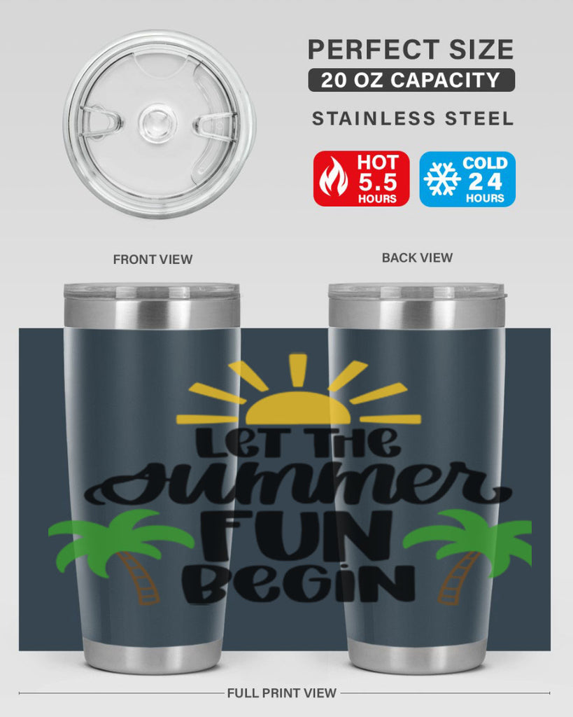 Let The Summer Fun Begin Style 35#- summer- Tumbler