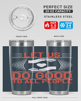 Let us do good to all people Style 42#- volunteer- Tumbler