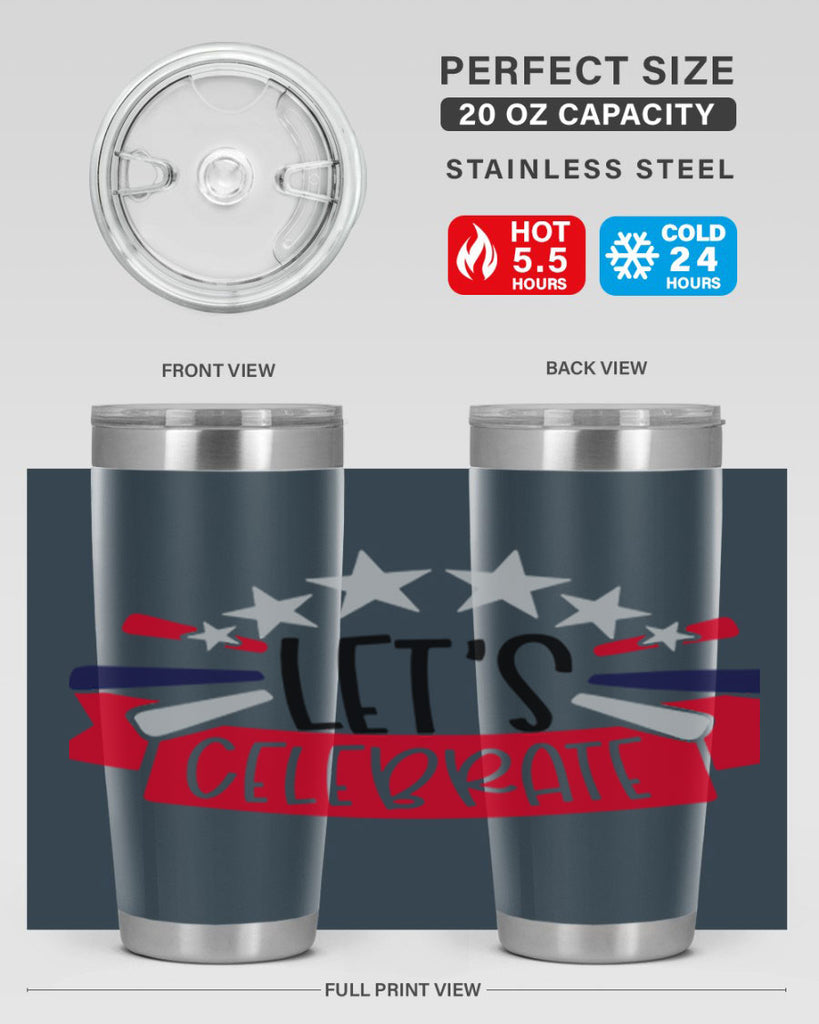 Lets Celebrate Style 160#- Fourt Of July- Tumbler
