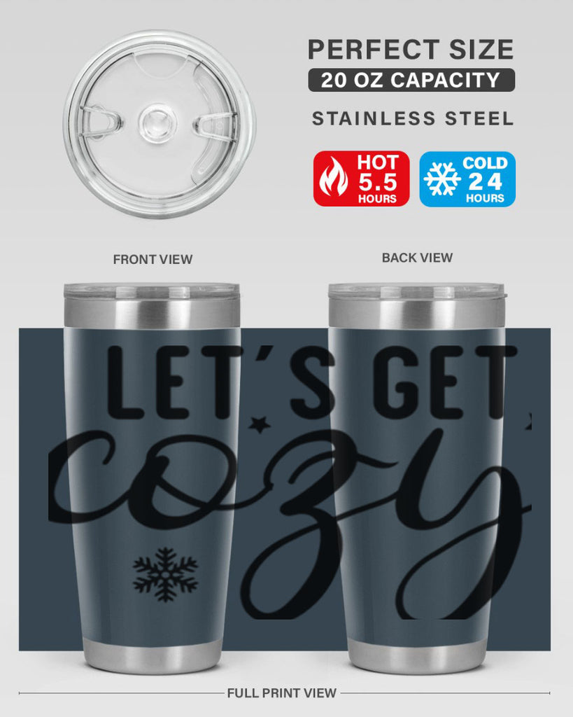 Lets Get Cozy287#- winter- Tumbler