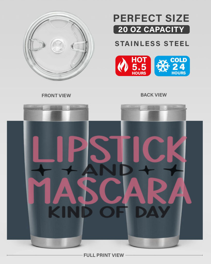 Lipstick and Mascara Kind of Day Style 57#- make up- Tumbler