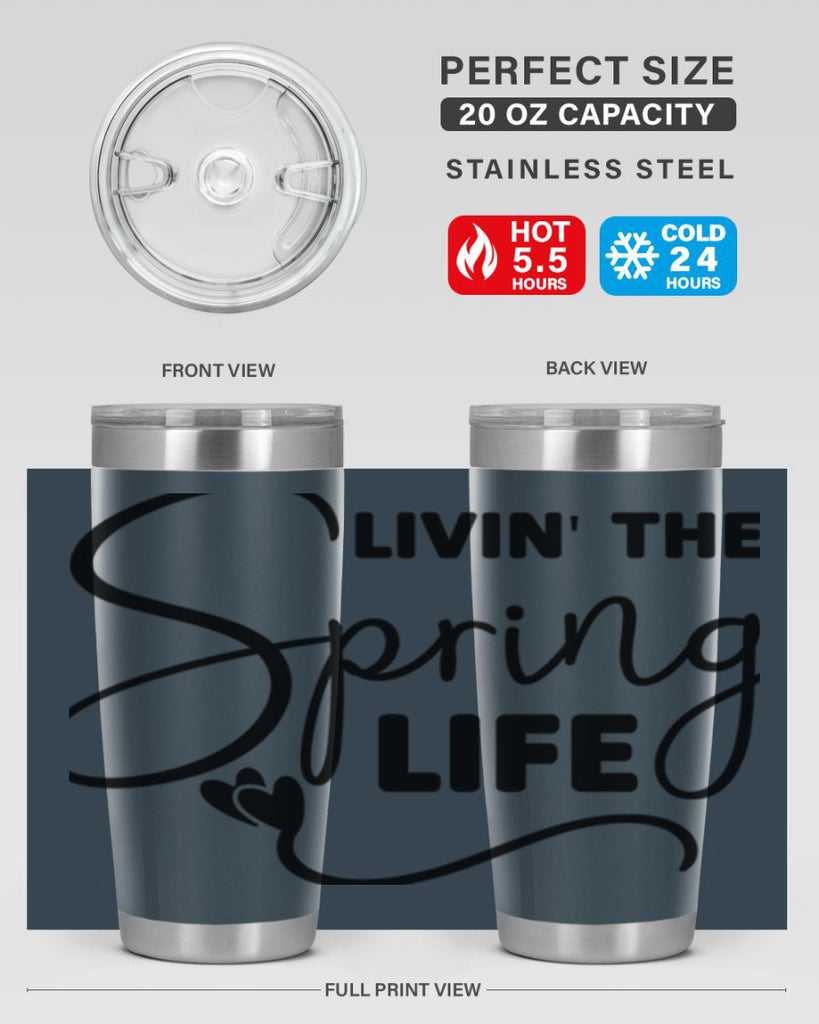 Livin' the Spring Life316#- spring- Tumbler