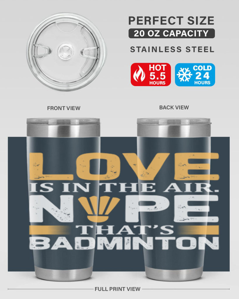 Love 705#- badminton- Tumbler