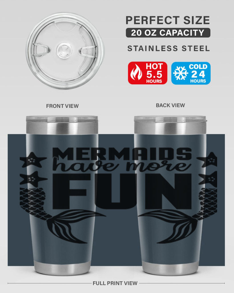 Mermaids have more fun 492#- mermaid- Tumbler