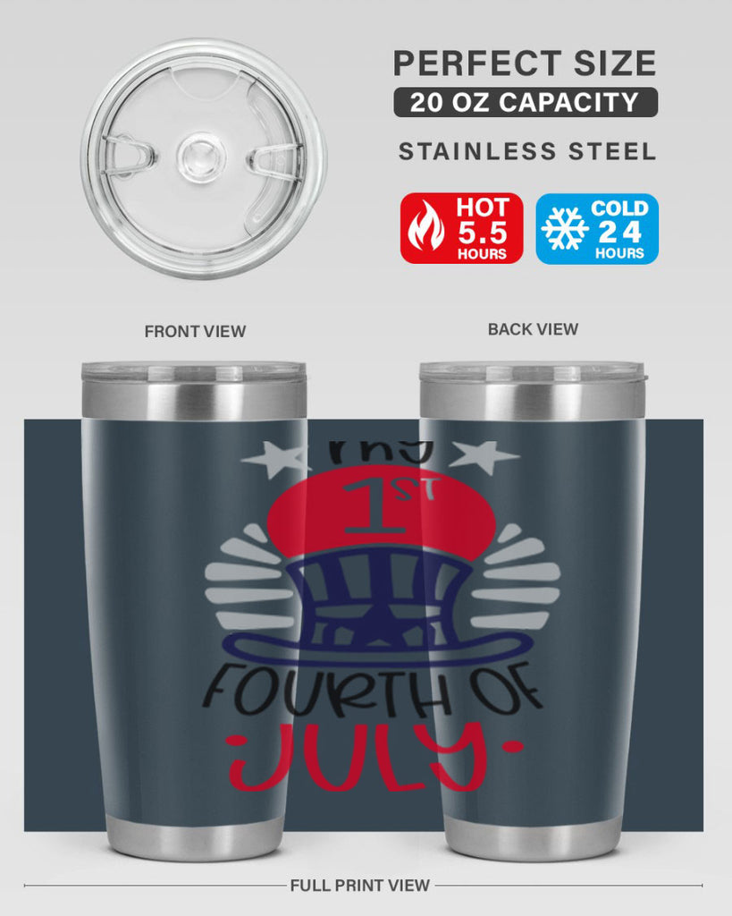 My st Fourth Of July Style 168#- Fourt Of July- Tumbler