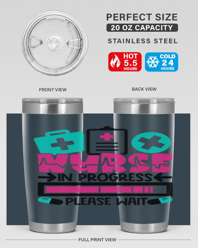 Nurse In Progress Please Wait Style Style 113#- nurse- tumbler