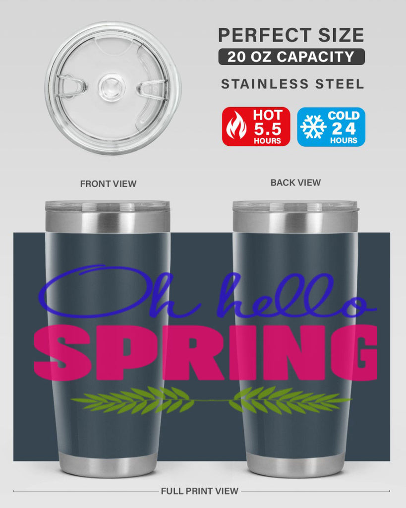 Oh Hello Spring 367#- spring- Tumbler