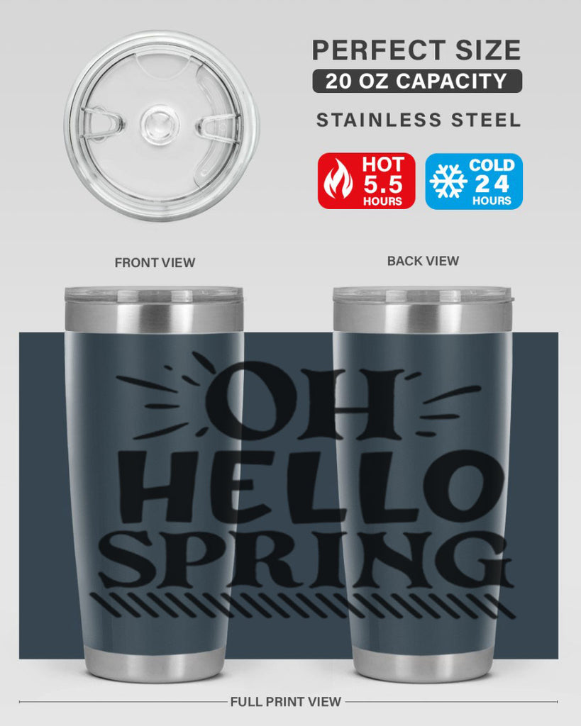 Oh hello spring 7#- spring- Tumbler