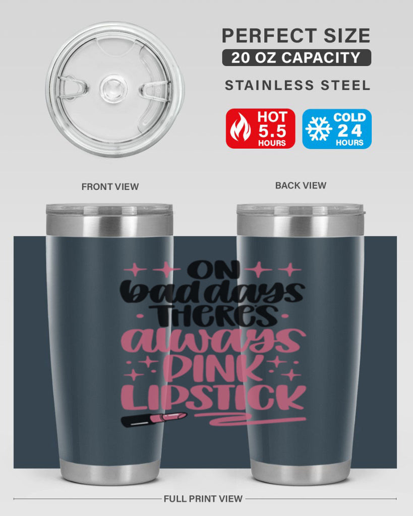 On Bad Days There∩s Always Pink Lipstick Style 33#- make up- Tumbler