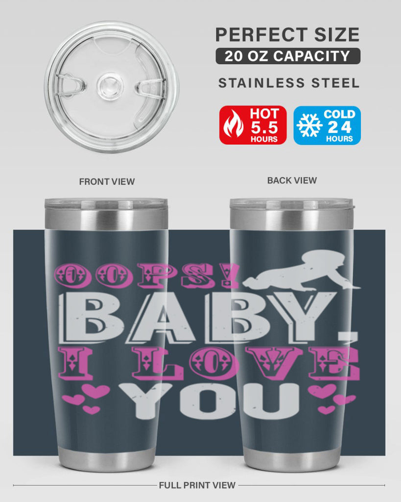 Oops Baby I love You Style 183#- baby- tumbler