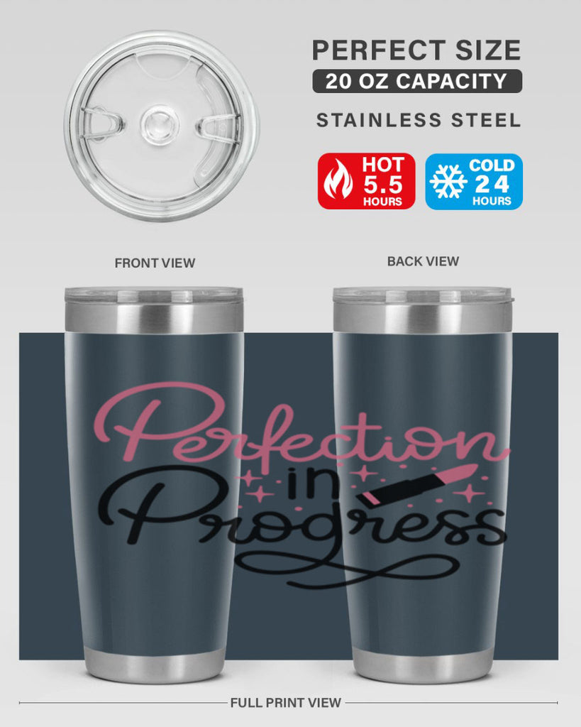 Perfection in Progress Style 32#- make up- Tumbler