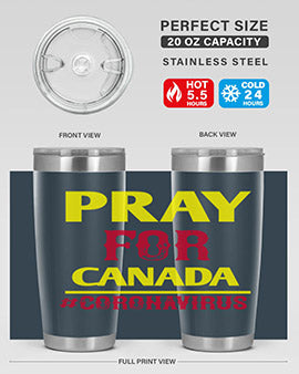 Pray For Canada Style 7#- corona virus- Tumbler