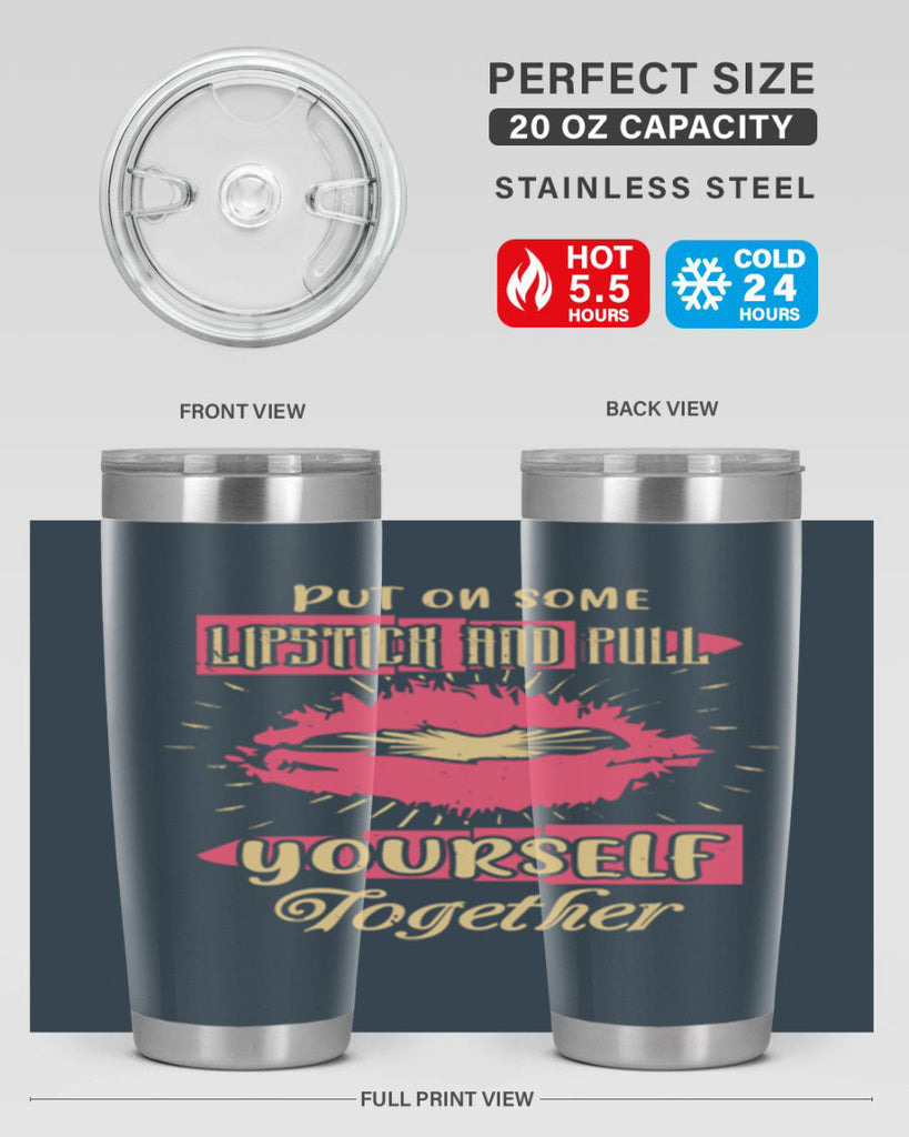 Put on some lipstick and pull yourself together Style 188#- make up- Tumbler