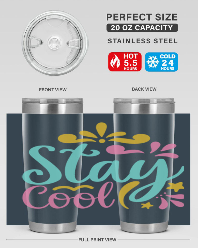 STAY COOL Style 3#- summer- Tumbler