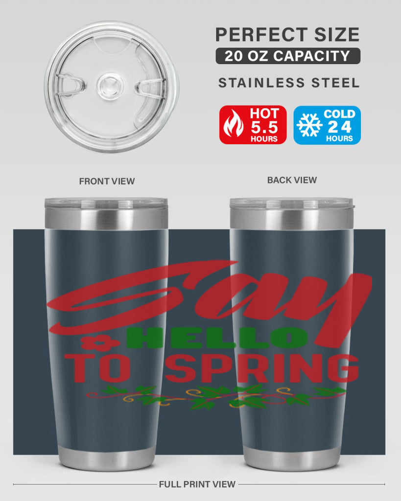 Say Hello to Spring 403#- spring- Tumbler