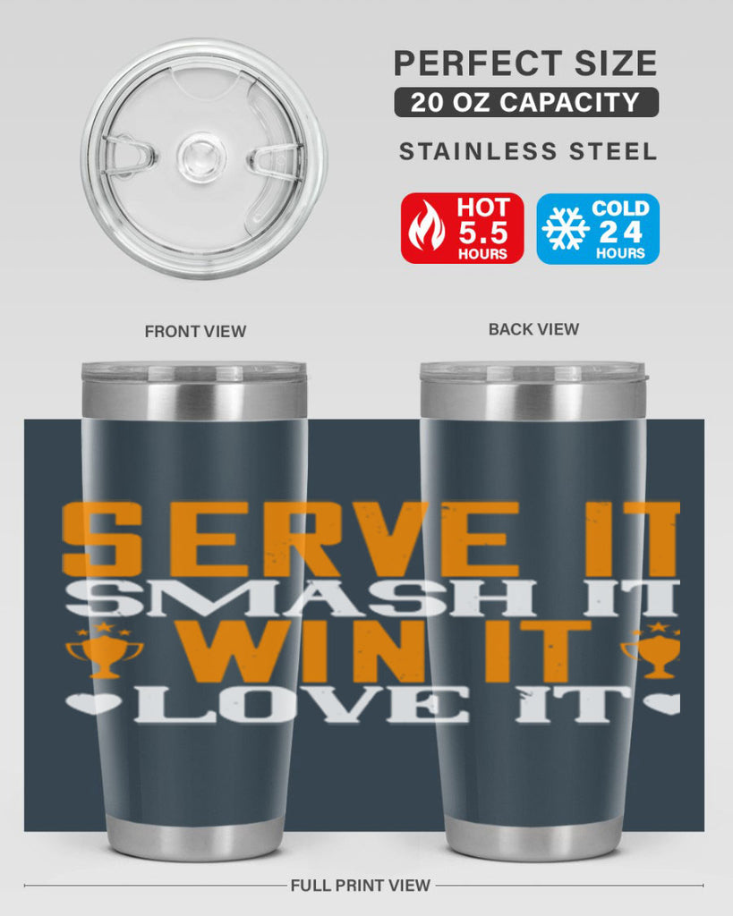 Serve it smash it win it love it 1883#- badminton- Tumbler