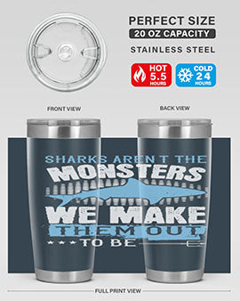Sharks arent the monsters we make them out to be Style 26#- shark  fish- Tumbler