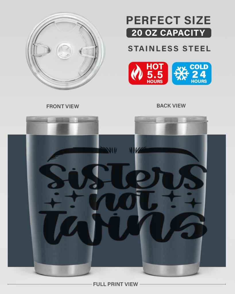 Sister Not Twins Style 23#- make up- Tumbler