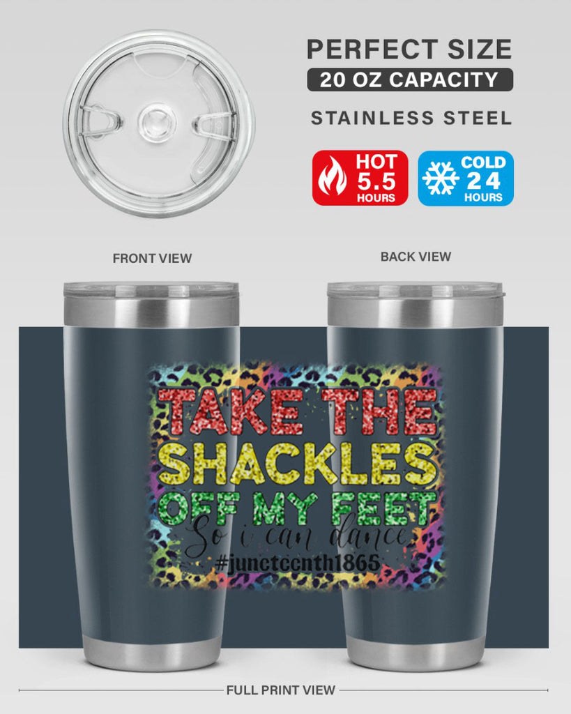 Take The Shackles Off My Feet Juneteenth 34#- Juneteenth- tumbler