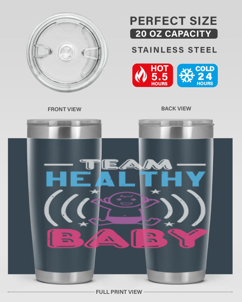 Team Healthy Baby Style 11#- baby shower- tumbler