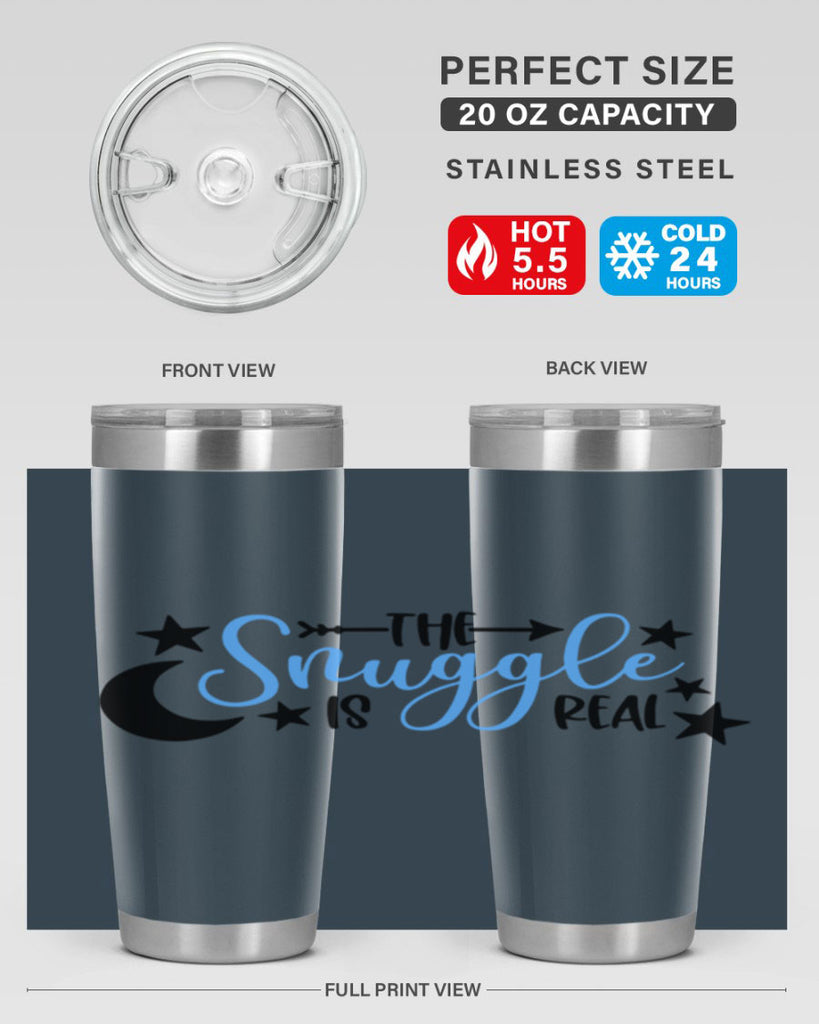 The Snuggle Is Real Style 18#- baby- tumbler