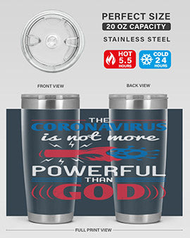 The coronavirus is not more powerful than God Style 21#- corona virus- Tumbler