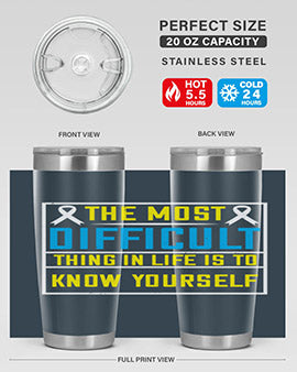 The most difficult thing in life is to know yourself Style 16#- self awareness- Tumbler