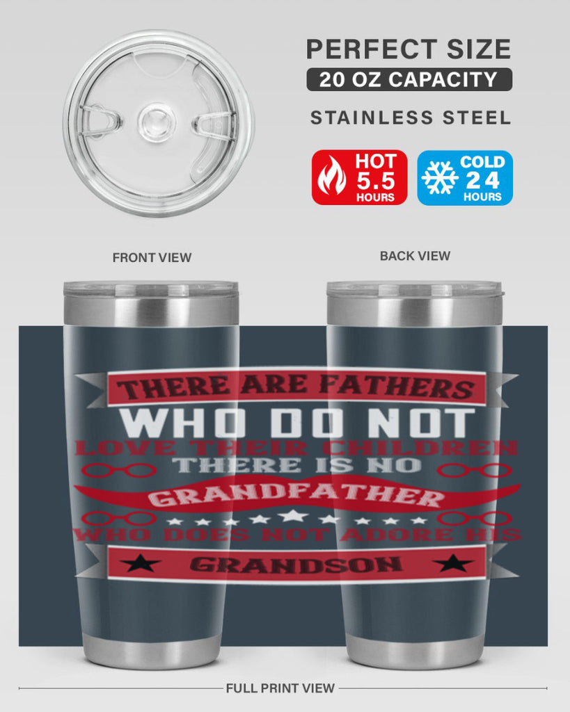 There are fathers who do not love their children 63#- grandpa - papa- Tumbler