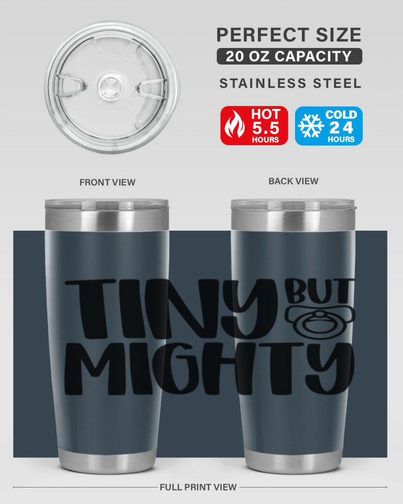 Tiny But Mighty Style 17#- baby- tumbler
