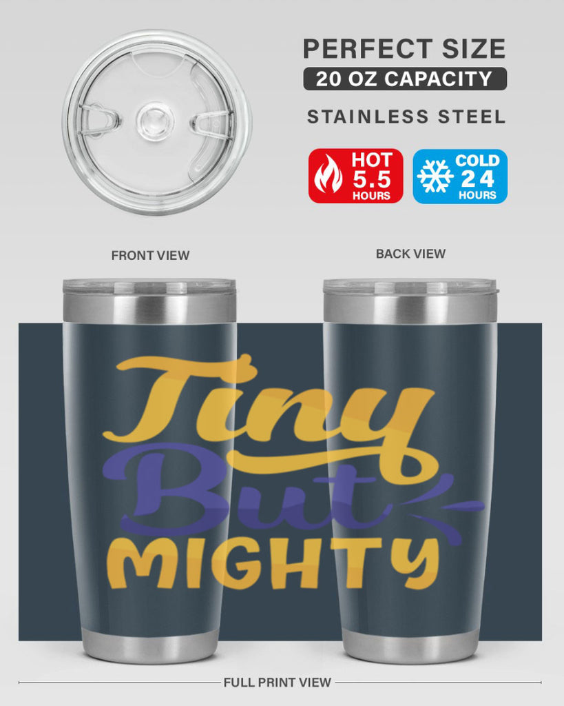 Tiny But Mighty Style 192#- baby- tumbler