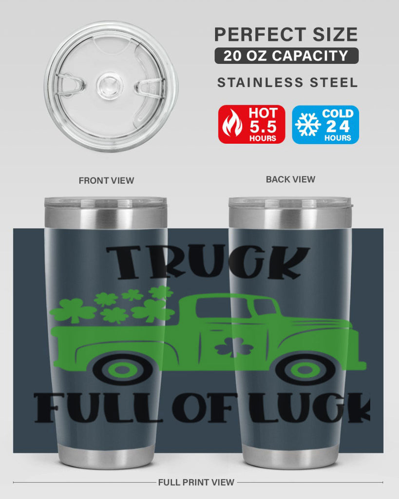Truck Full Of Luck Style 19#- St Patricks Day- Tumbler