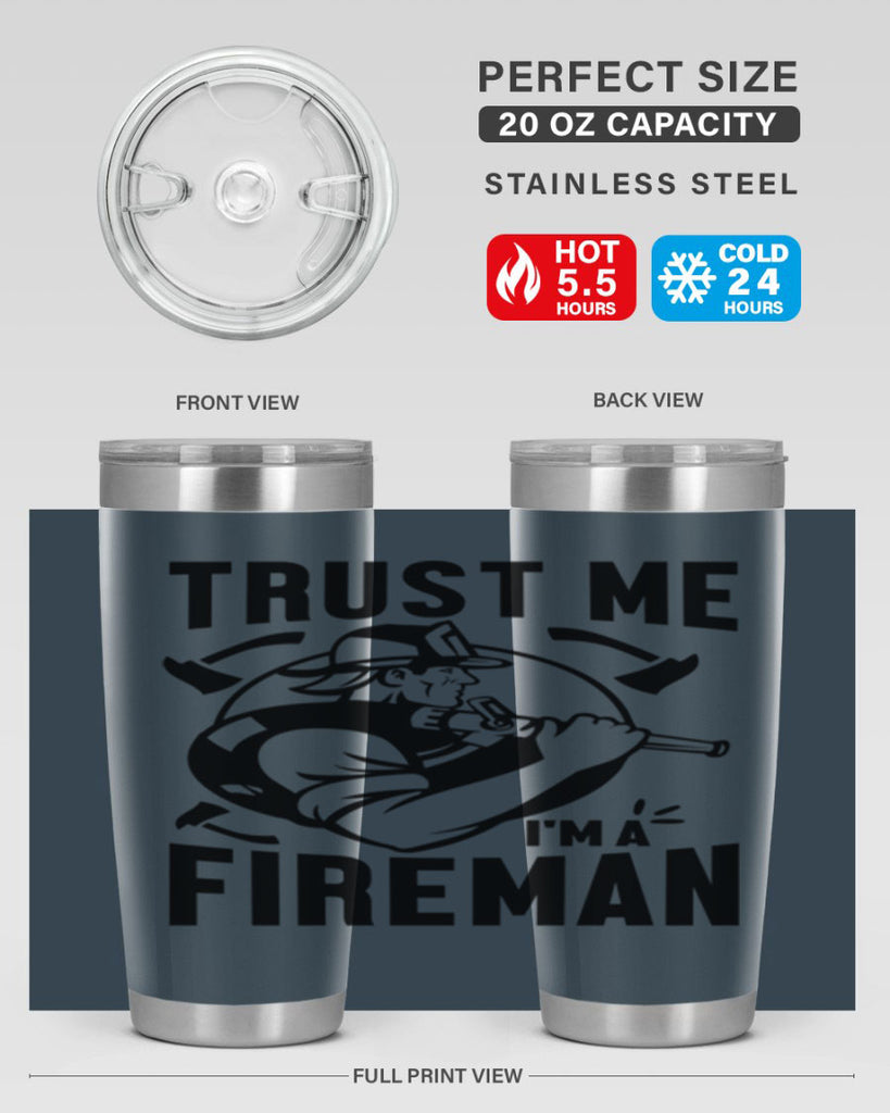 Trust me Style 16#- fire fighter- tumbler