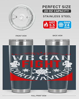 We Can Fight CoronaVirus Style 10#- corona virus- Tumbler