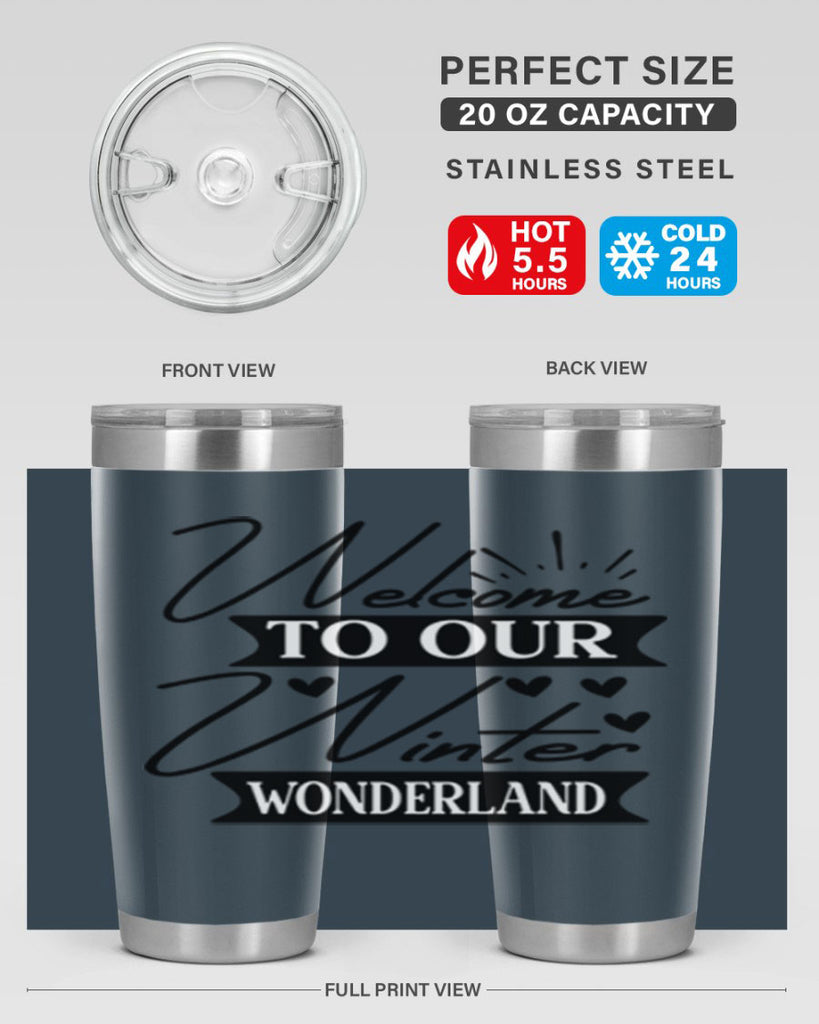 Welcome To Our Winter Wonderland 468#- winter- Tumbler