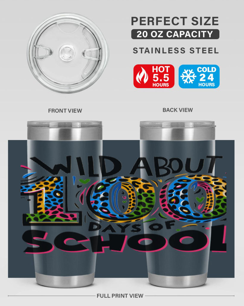 Wild about 100 days Sublimation 58#- 100 days of school- Tumbler