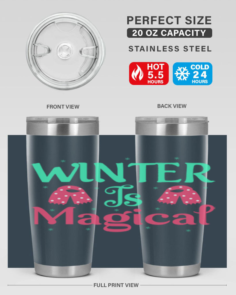 Winter is Magical 560#- winter- Tumbler