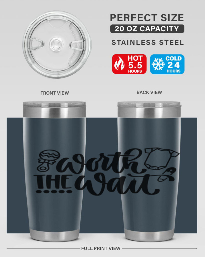 Worth The Wait Style 12#- baby- tumbler